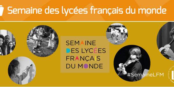 Semaine des lycées français du monde 12-19 novembre