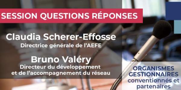 Questions-Réponses avec la Directrice Générale de l'AEFE et la Direction du Développement du réseau