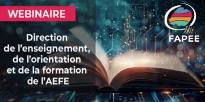 Echanges avec l'AEFE sur l'enseignement et l'orientation