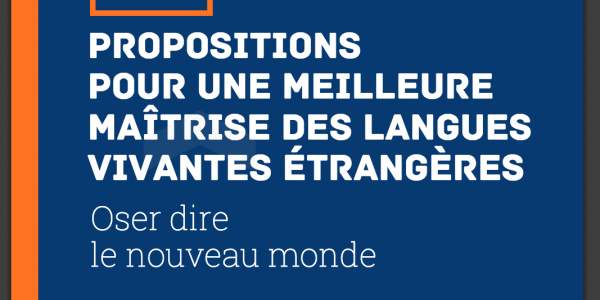 Propositions pour une meilleure maîtrise des langues vivantes étrangères